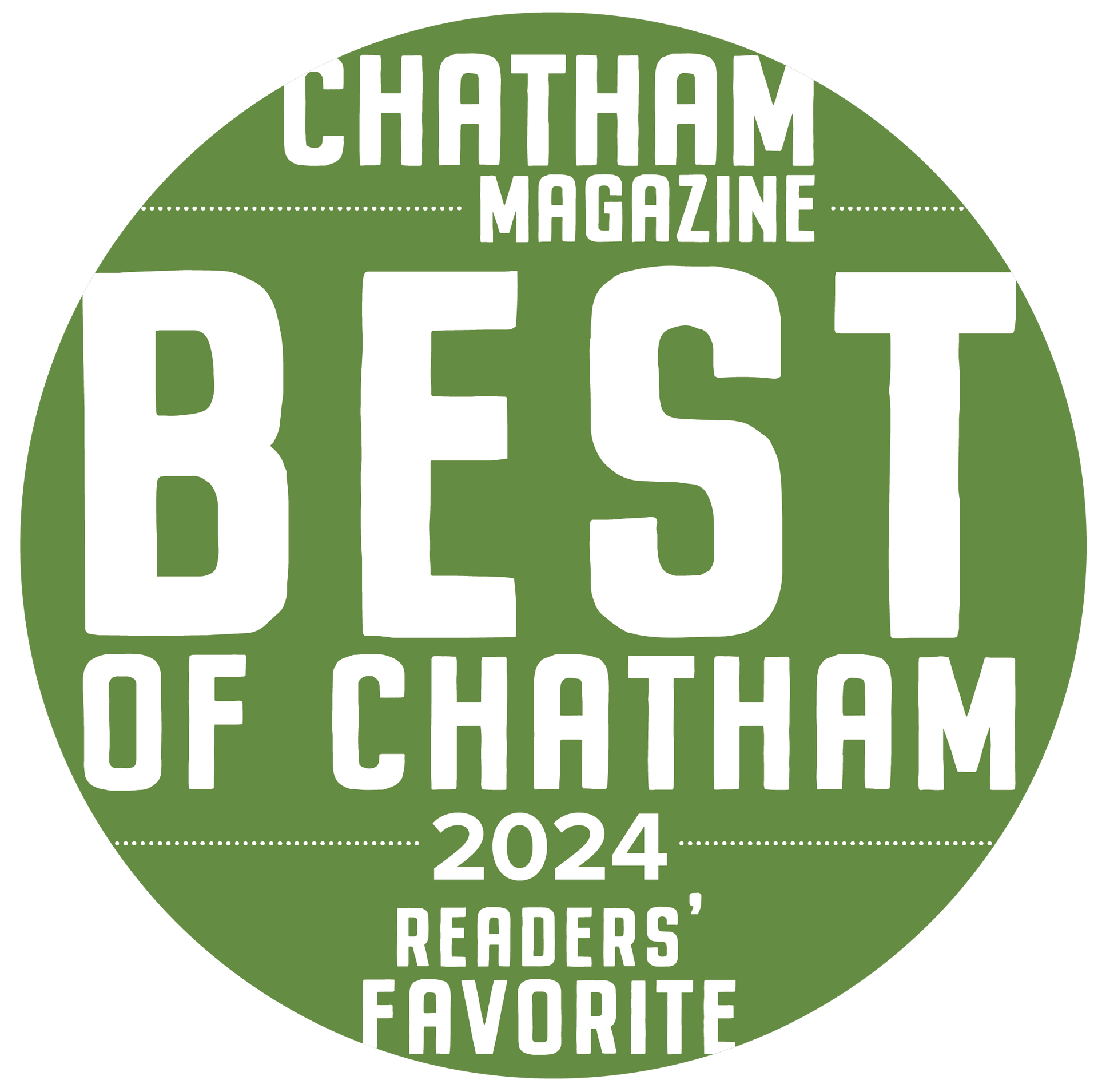 A green circle with the words `` chatham magazine best of chatham 2024 readers ' favorite '' on it.