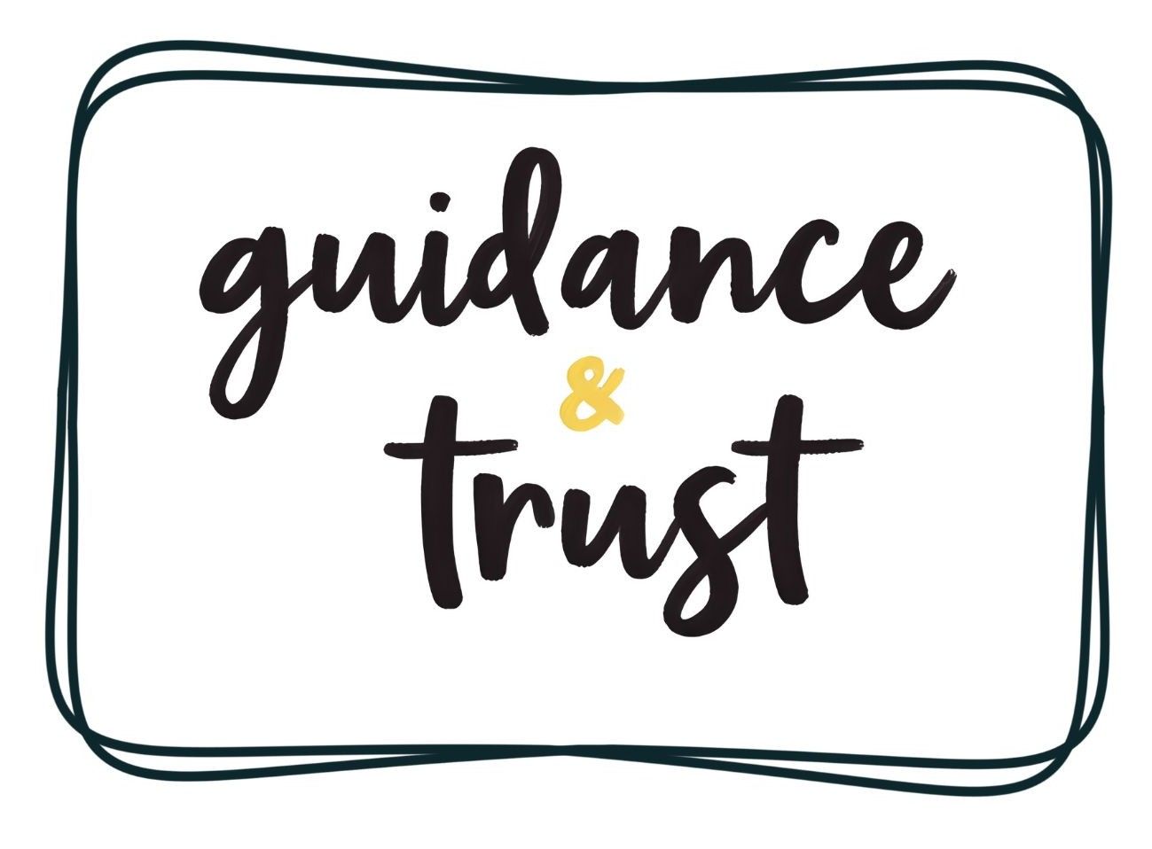 Handwritten “guidance & trust” in black and gold inside a rounded black border