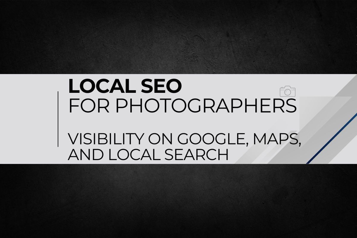 Local SEO Strategies to Attract Nearby Photography Clients