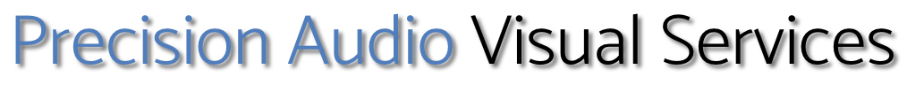 Precision Audio and Visuals Services