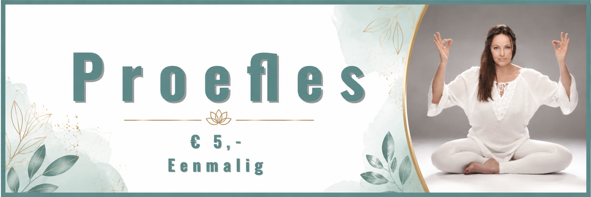 Proefles JaaaYoga Een banner van Proefles Eemaalig met turquoise tekst en een vrouw in wit die in een meditatiehouding zit.