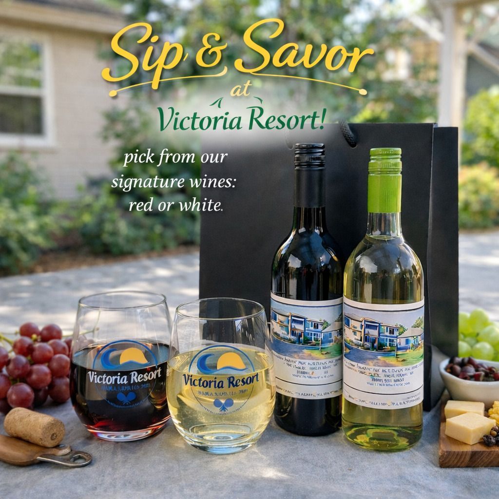Sip & Savor at Victoria Resort ad with red and white wine bottles and glasses on a table outdoors