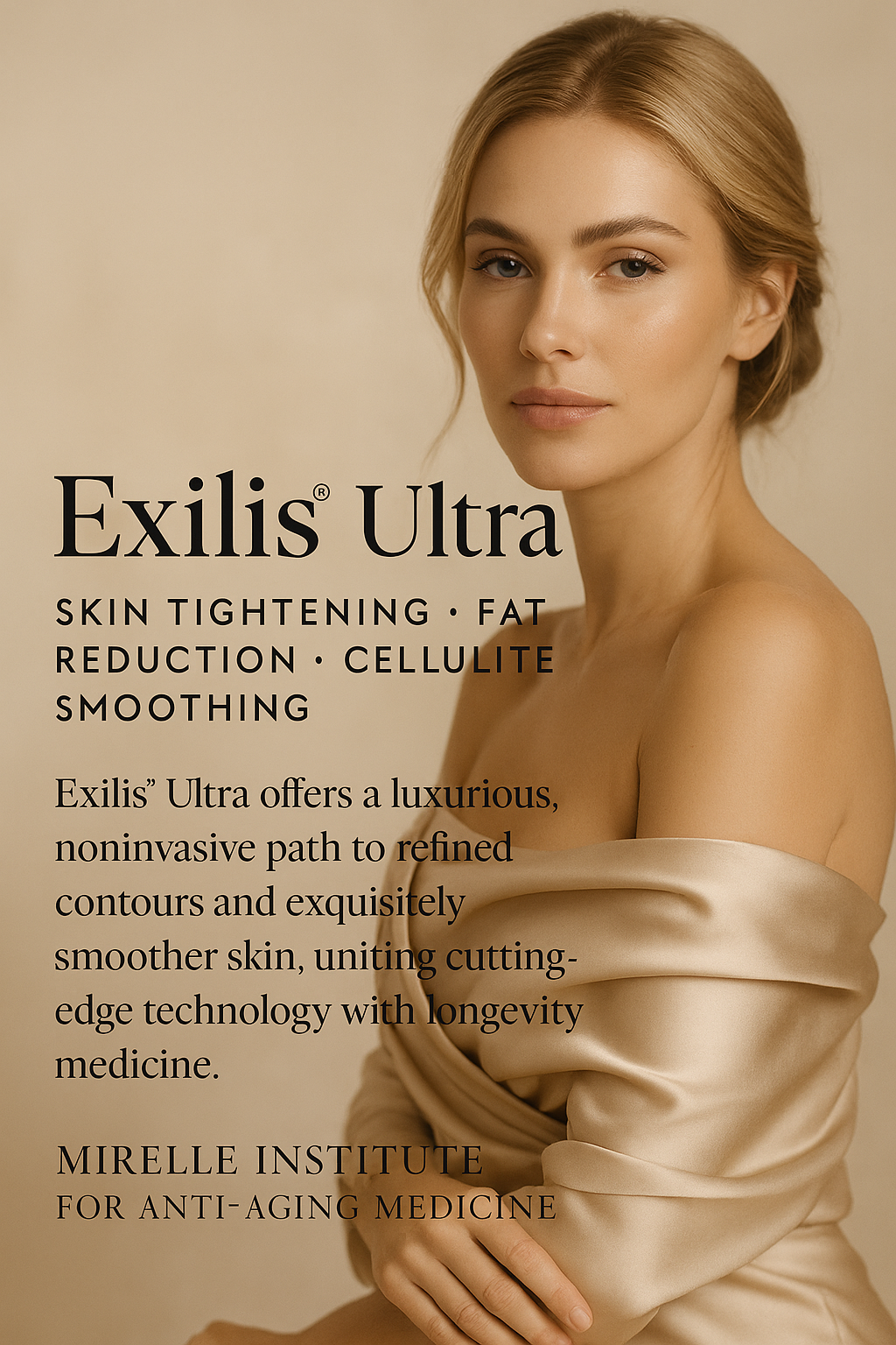 Clinical results of Exilis® Ultra 360 for skin tightening and cellulite smoothing at Mirelle Institute for Anti-Aging.
