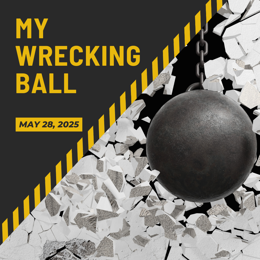 my wrecking ball