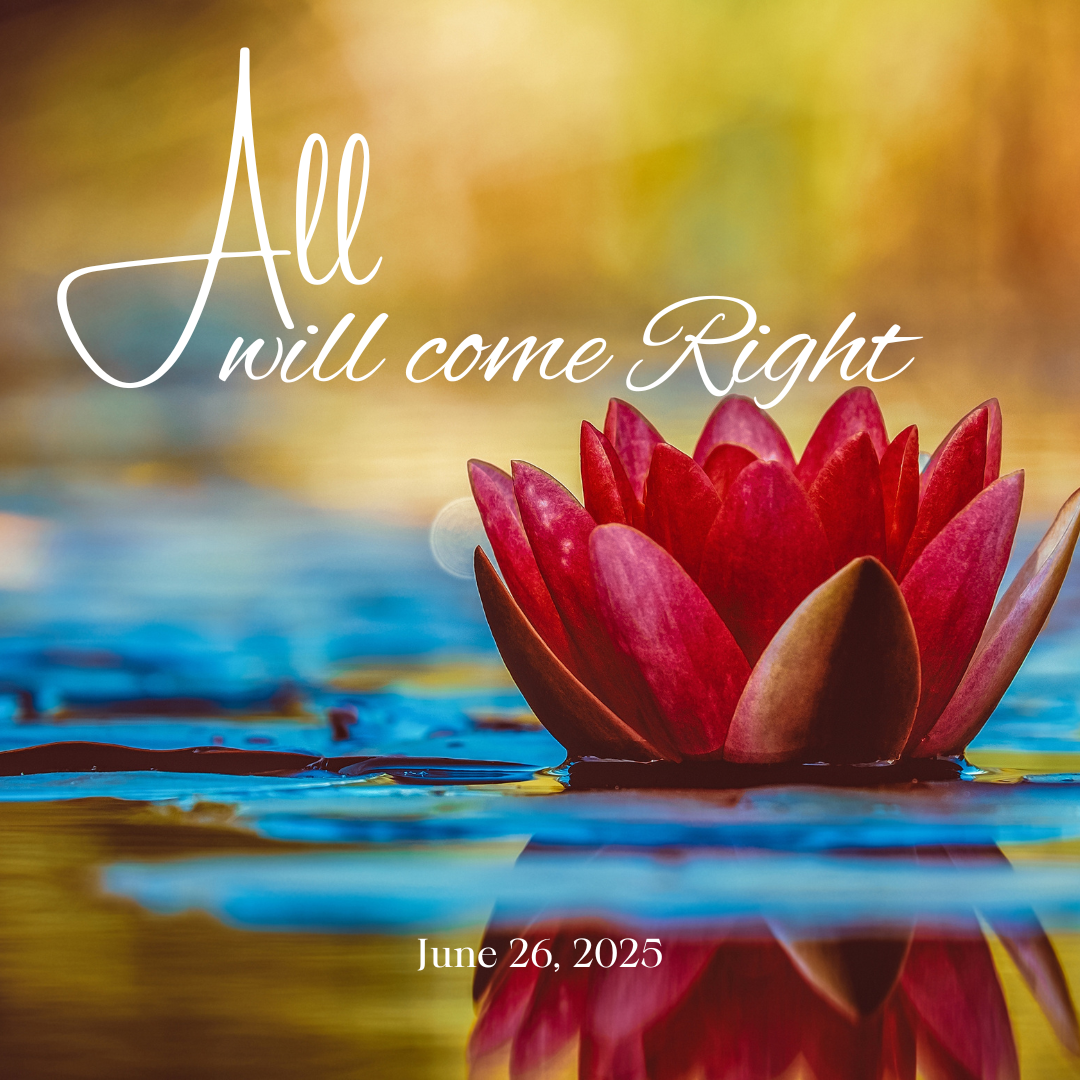 All will come right back to