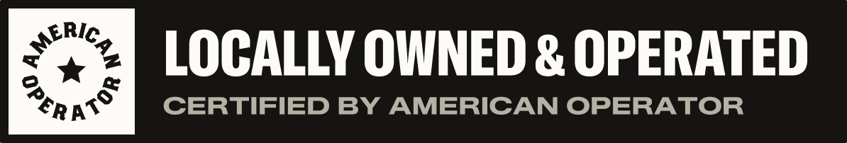 “Locally Owned & Operated” badge with black background and white text, certified by American Operator.