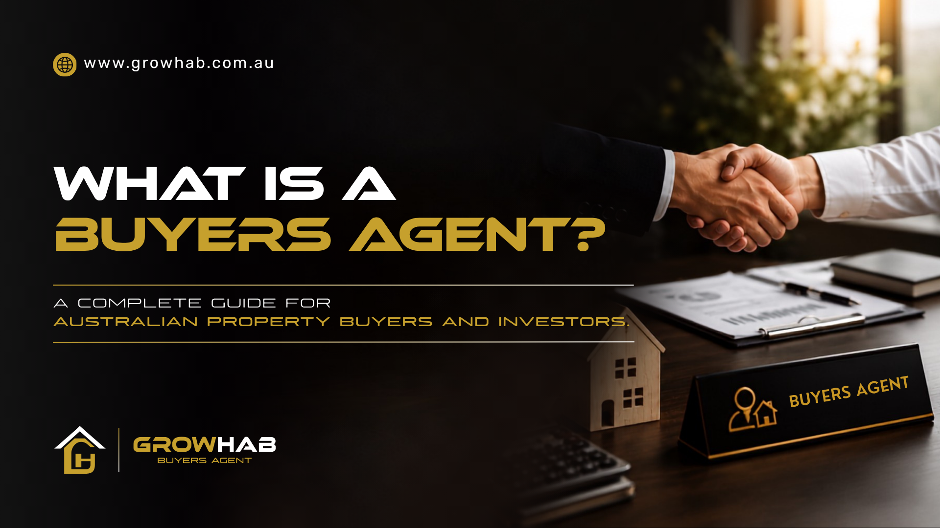 GrowHab Buyers Agent guide cover featuring a property handshake and Australian property investment 
