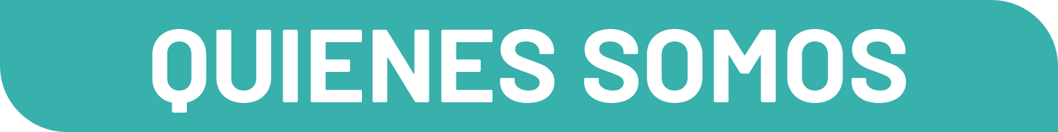 Teal banner with white text reading “QUIÉNES SOMOS”