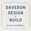 Logo for Daveron Design + Build. Text over a wood grain pattern: Daveron Design + Build by Daveron Builders.