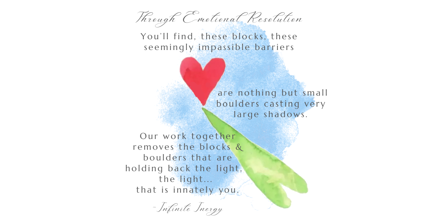 A quote on emotional resolution from infinite energy